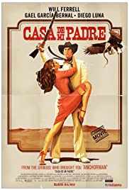 ดูหนังออนไลน์ Casa De Mi Padre (2012)  คาซาเดมีปาเดร